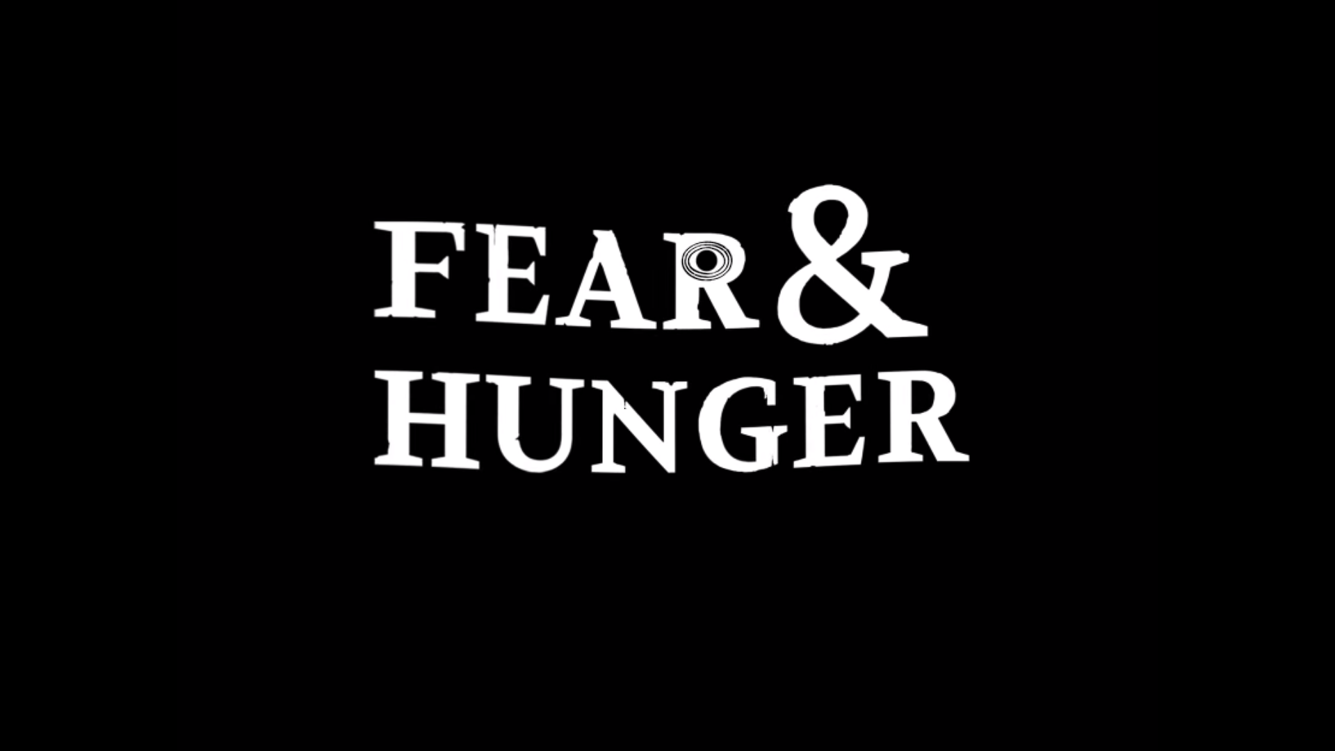 Groza w Fear & Hunger